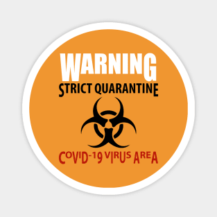 Coronavirus quarantine sign information warning quarantine restriction caution COVID-19. Magnet